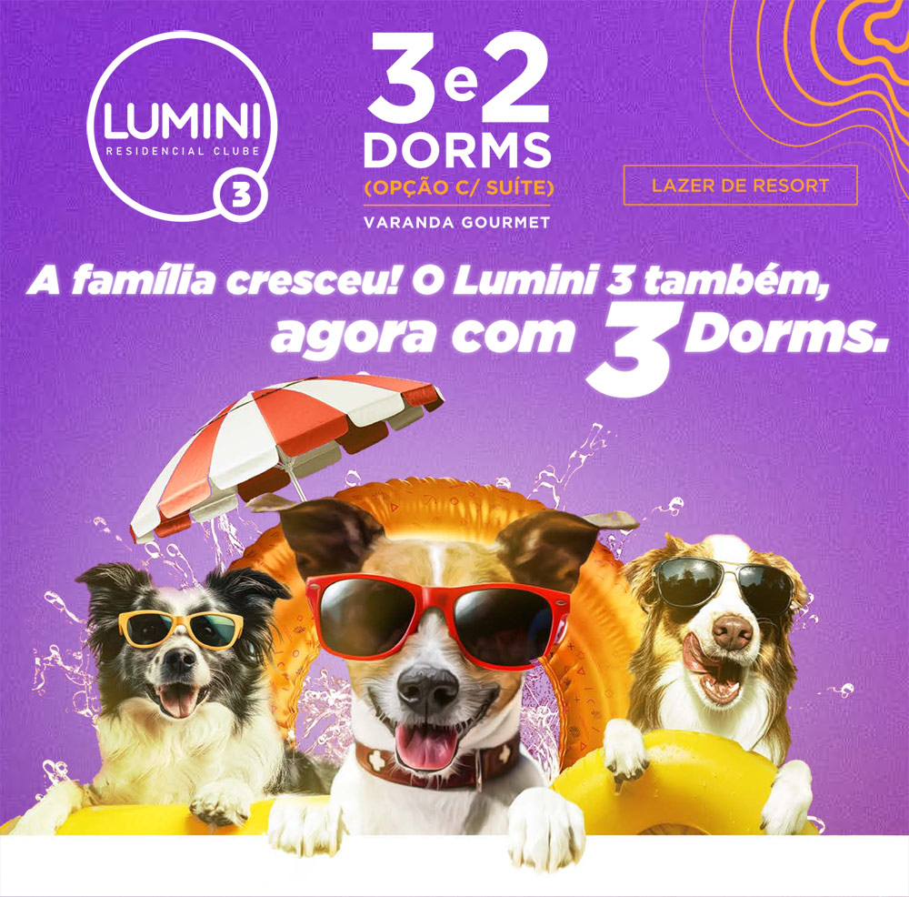 Lumini 3 - A família cresceu! Agora com 3 Dorms.